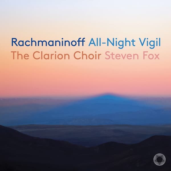 Clarion Choir, Steven Fox - Rachmaninoff: All-Night Vigil, Op.37 'Vespers' (CD)