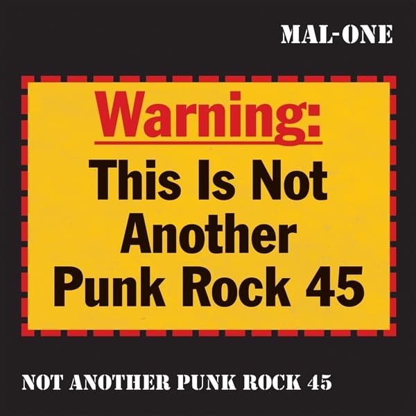 Mal-One - Not Another Punk Rock 45 (7" Single) (Limited Edition)