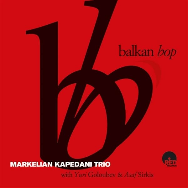 Markelian Kapedani Trio - Balkan Bop (CD)