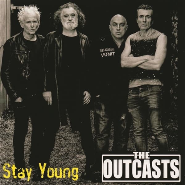 Outcasts - Stay Young (7" Single)