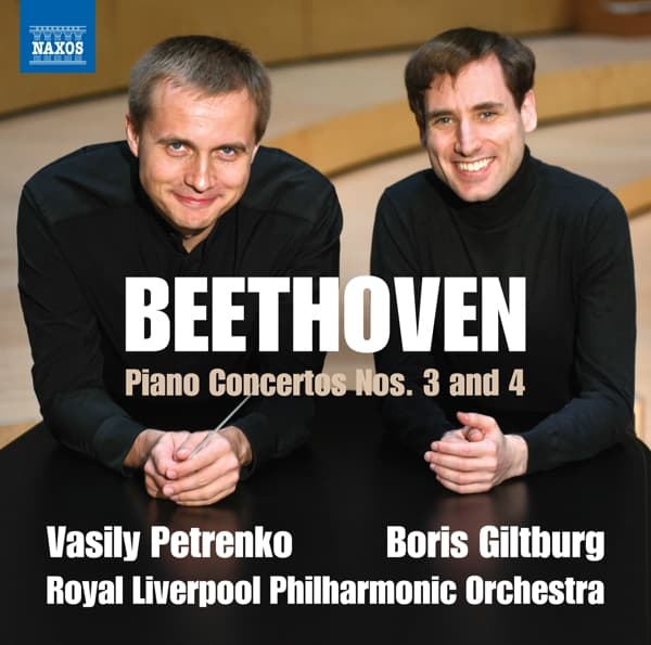 Boris Giltburg, Royal Liverpool Philharmonic Orchestra, Vasily Petrenko - Beethoven: Piano Concertos Nos. 3 And 4 (CD)