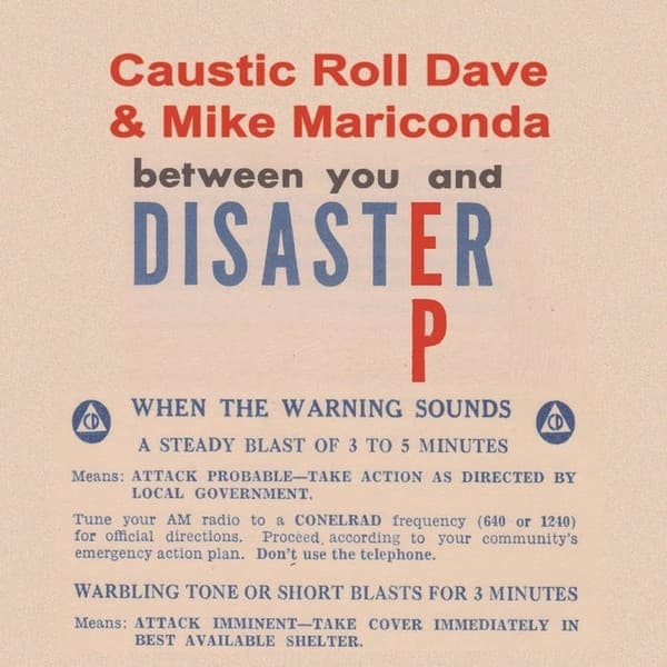 Caustic Roll Dave & Mike Mariconda - Between You And Disaster (7" Single)