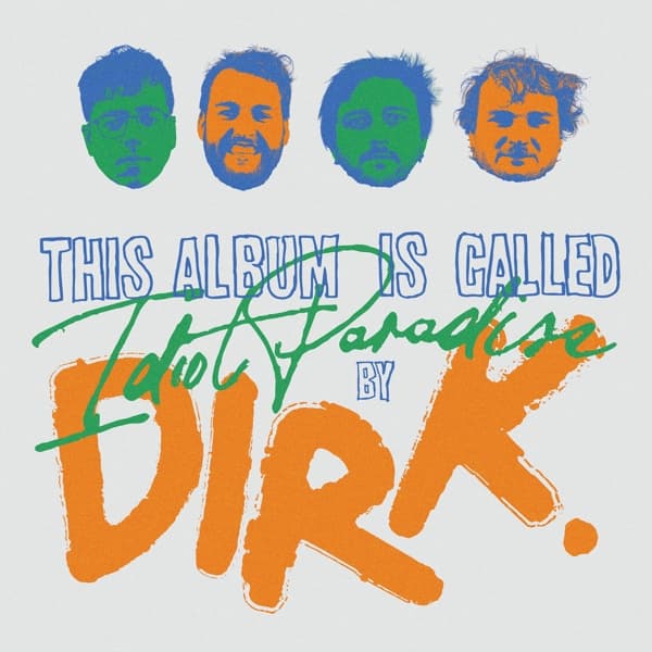 dirk. - Idiot Paradise (LP)