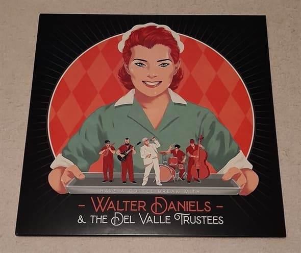 Walter Daniels & The Del Valle Trustees - Have A Coffee Break With... (LP)