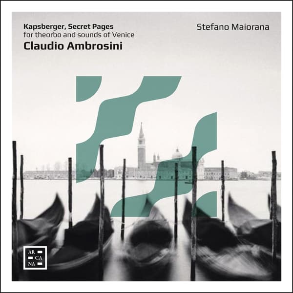 Stefano Maiorana - Ambrosini: Kapsberger, Secret Pages For Theorbo And Sounds Of Venice (CD)