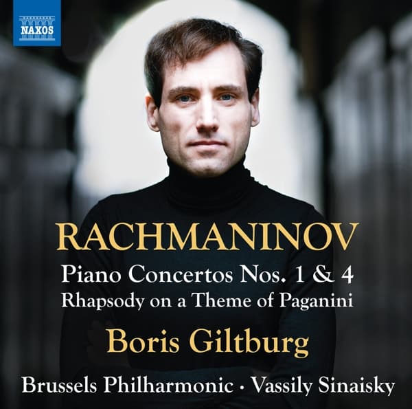 Boris Giltburg, Brussels Philharmonic, Vassily Sinaisky - Rachmaninoff: Piano Concertos Nos. 1 & 4 | Rhapsody On A Theme Of Paganini (CD)
