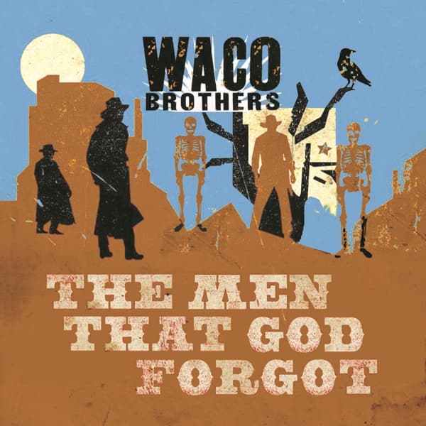 Waco Brothers - The Men That God Forgot (LP)