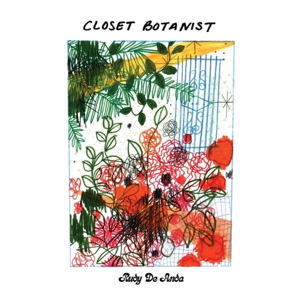 Rudy De Anda - Closet Botanist (CD)
