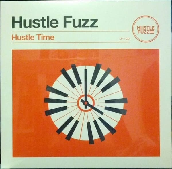 Hustle Fuzz - Hustle Time (CD | LP)