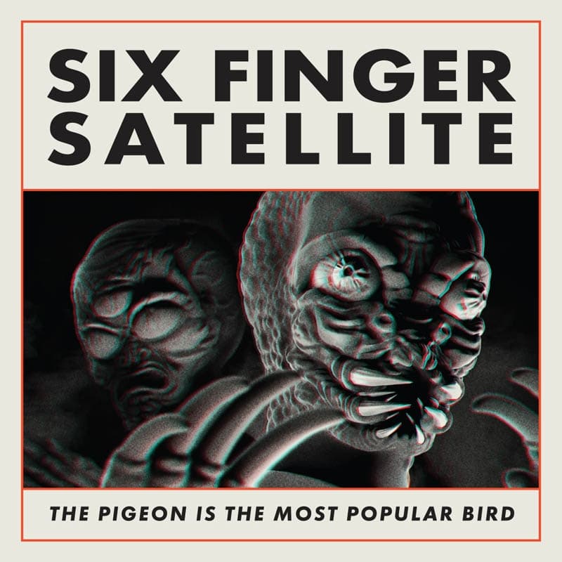 Six Finger Satellite - The Pigeon Is The Most Popular Bird (CD) (Remastered)