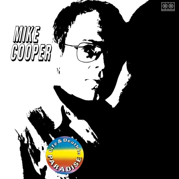 Mike Cooper - Life & Death In Paradiso + Milan Live Acoustic 2018 (CD | LP)
