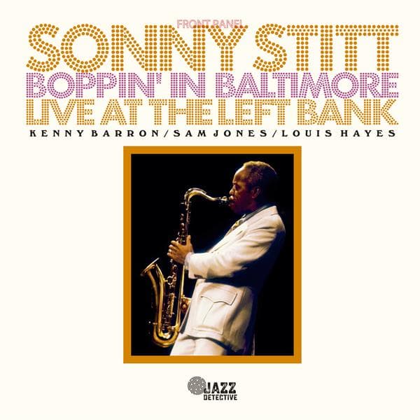 Sonny Stitt - Boppin' In Baltimore: Live At The Left Bank (2 LP) (Limited Edition)