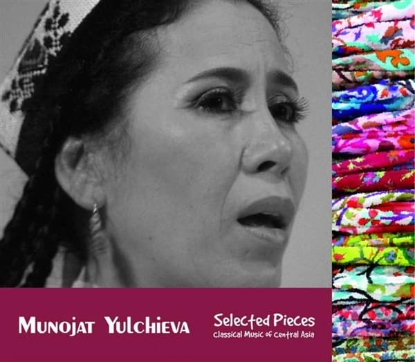 Monâjât Yultchieva - Selected Pieces (Classical Music Of Central Asia) (CD)