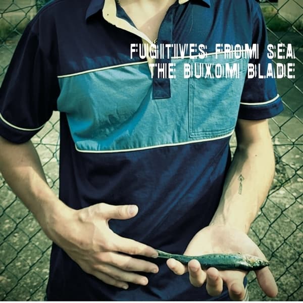 Buxom Blade - Fugitives From Sea (LP)