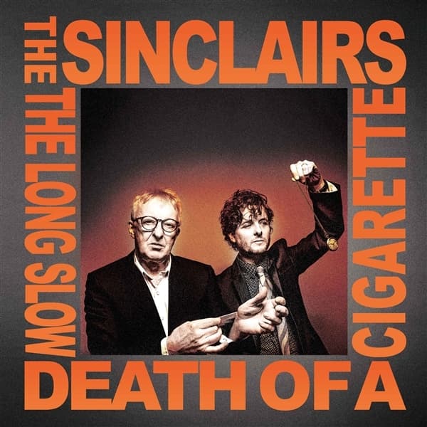 The Sinclairs - The Long Slow Death Of A Cigarette (CD)