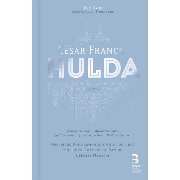 Chœur de Chambre de Namur,Orchestre Philharmonique Royal De Liege - Franck: Hulda (3 CD) (Limited Deluxe Edition)