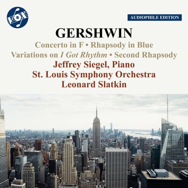 Jeffrey Siegel, Saint Louis Symphony Orchestra, Leonard Slatkin - Gershwin: Piano Concerto In F | Rhapsody No. 2 | I Got Rhythm (CD) (Remastered)