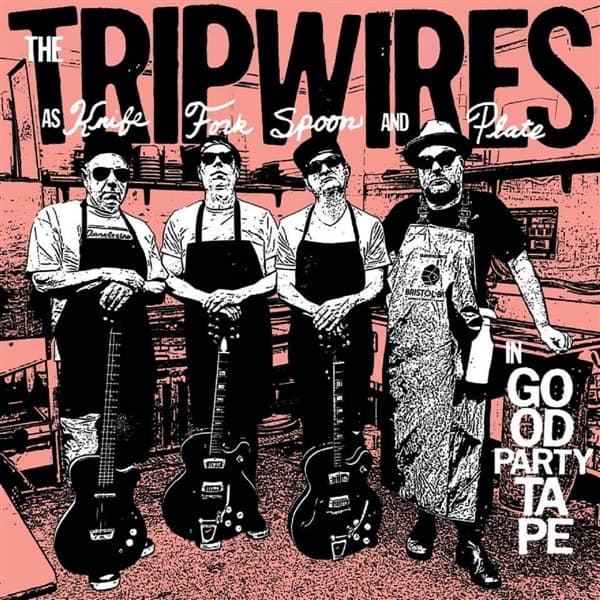 Tripwires - Are Knife, Fork, Spoon And Tape, In Good Party Tape (LP)