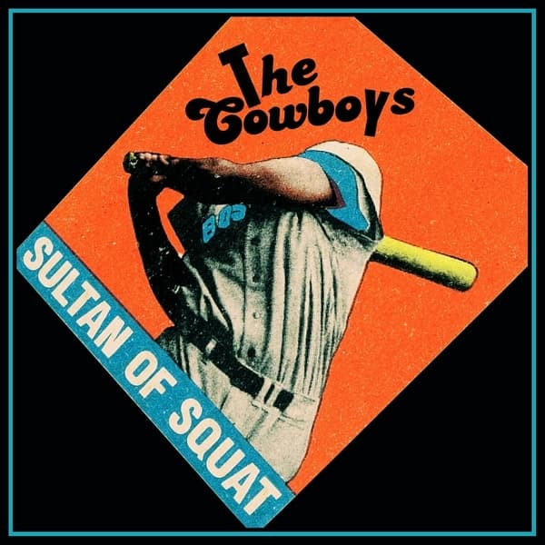 Cowboys - Sultan Of Squat (LP)