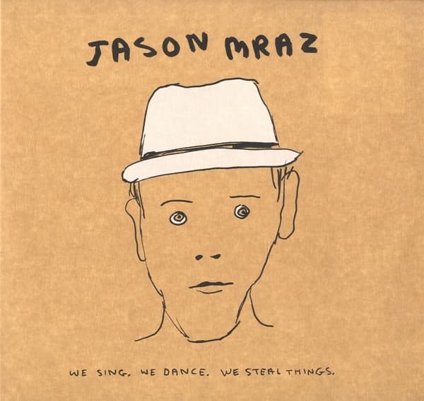 Jason Mraz - We Sing. We Dance. We Steal Things. (3 LP)