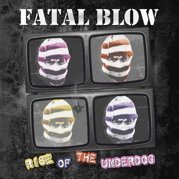 Fatal Blow - Rise Of The Underdog (LP)