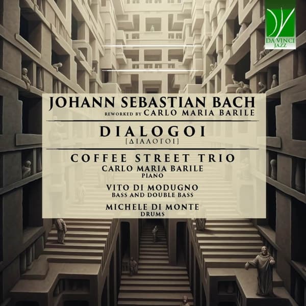 Coffee Street Trio - Dialogoi: JohannSebastian Bach reworked by Carlo Maria Barile (CD)