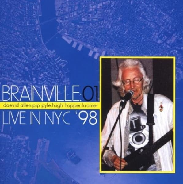 Daevid Allen - Brainville At The Knittin' Live In NYC '98 (CD)