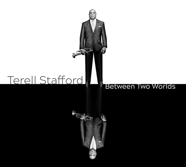 Terell Stafford - Between Two Worlds (CD)