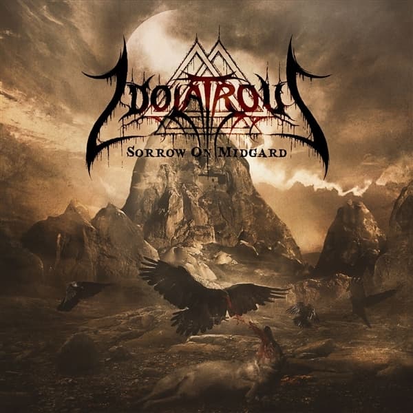 Idolatrous - Sorrow On Midgard (CD)