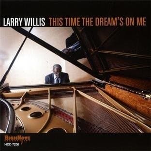 Larry Willis - This Time The Dream's On Me (CD)