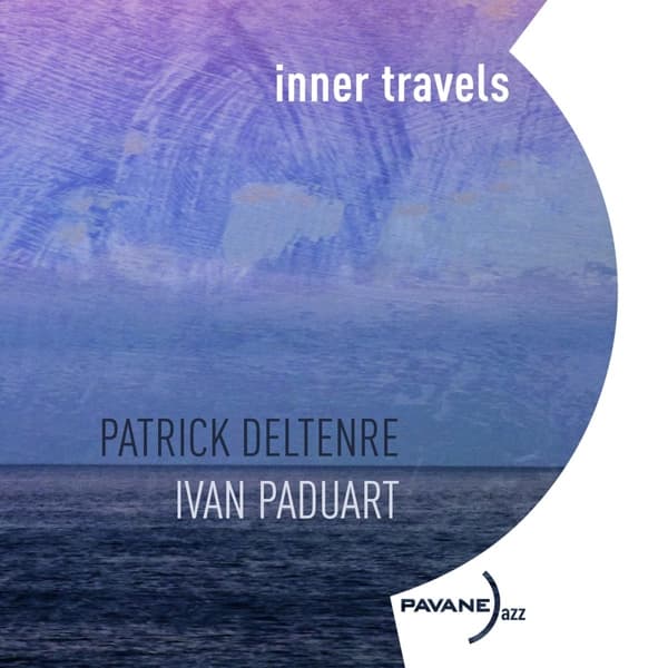 Patrick Deltenre, Ivan Paduart - Inner Travels - Ivan Paduart & Patrick Deltenre (CD)