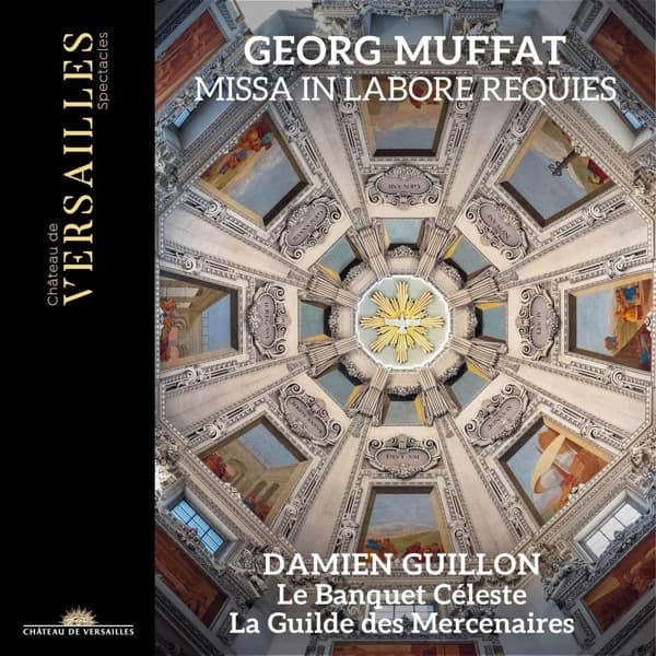 Damien Guillon, Le Banquet Céleste, La Guilde Des Mercenaires - Muffat: Missa In Labore Requies (CD)