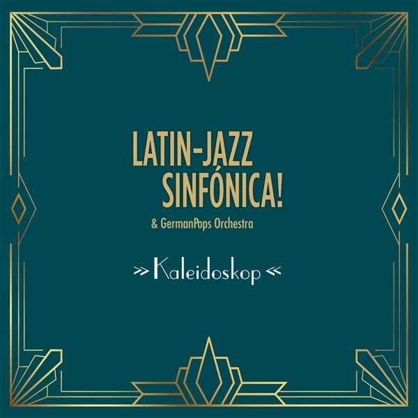 Latin-Jazz Sinfónica! Feat. Germanpops Orchestra - Kaleidoskop (2 LP)