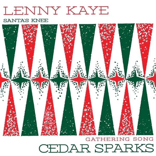Lenny Kaye & Cedar Sparks - Santa's Knee / Gathering Song (7" Single)