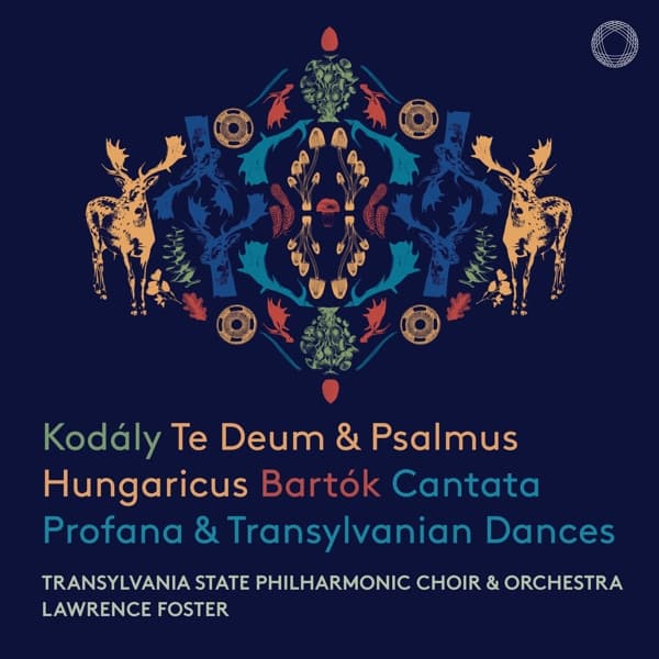 Transylvania State Philharmonic Choir & Orchestra - Kodály: Te Deum & Psalmus Hungaricus/Bartok: Cantata Profana (SACD)