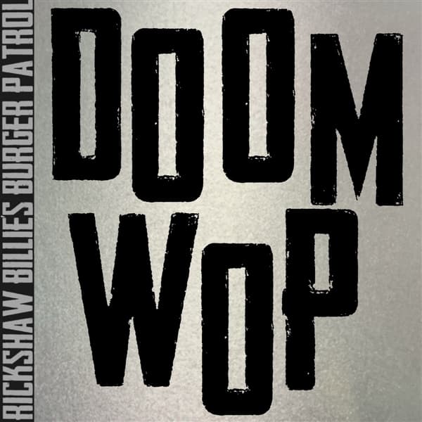 Rickshaw Billie's Burger Patrol - Doom Wop (LP)