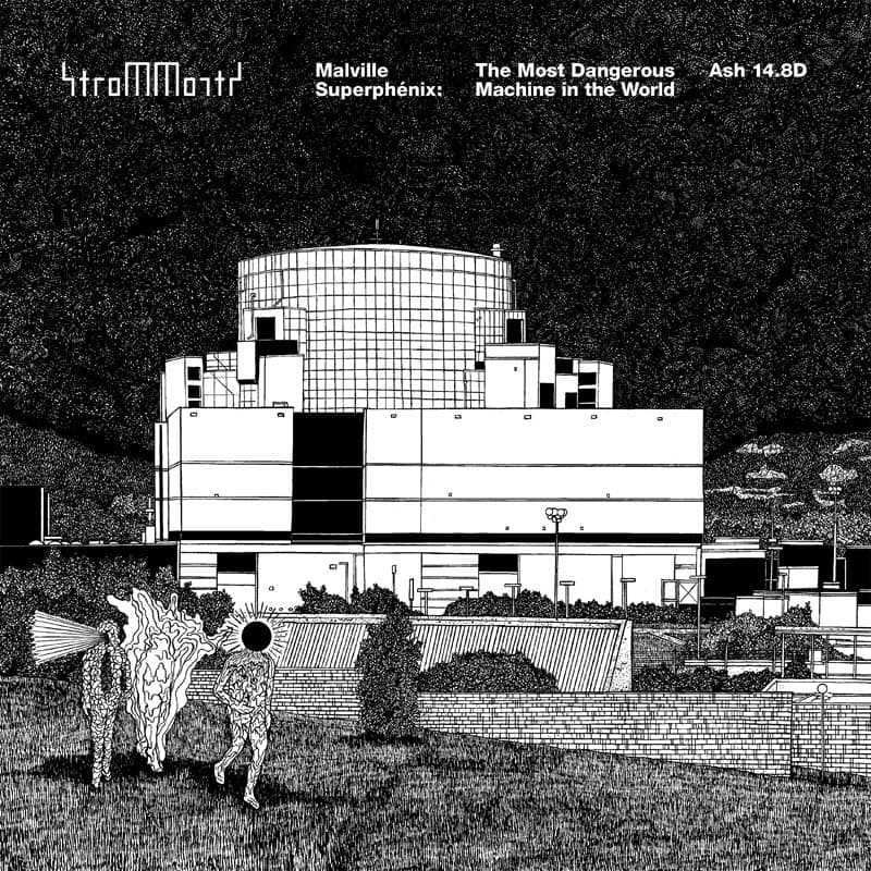 strom|morts - Malville Superphénix: The Most Dangerous Machine In The World (CD)