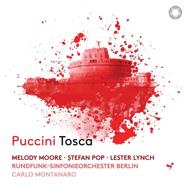 Carlo Montanaro, Lester Lynch, Melody Moore - Puccini: Tosca (2 SACD)