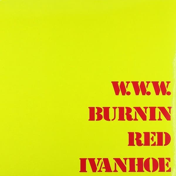 Burnin Red Ivanhoe - W.W.W. (LP)