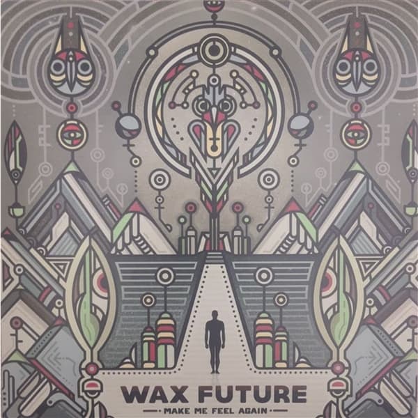 Wax Future - Make Me Feel Again/ Keep The Memories (LP)