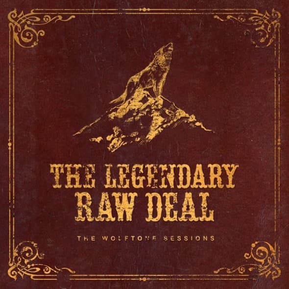 The Legendary Raw Deal - The Wolftone Sessions (CD)