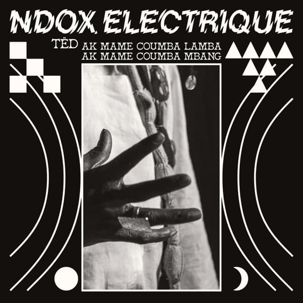 Ndox Electrique - Ted Ak Mame Coumba Lamba Ak A Mame Coumba Mbang (CD)