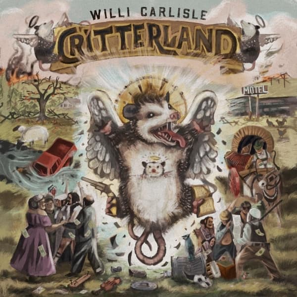Willi Carlisle - Critterland (LP)
