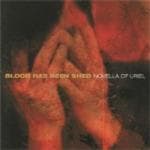 Blood Has Been Shed - Novella Of Uriel