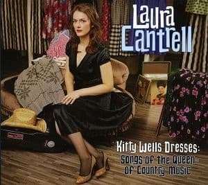 Laura Cantrell - Kitty Wells Dresses: Songs Of The Queen Of Country Music (CD)