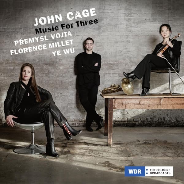 Premysl Vojta, Ye Wu & Florence Millet - John Cage, Music For Three (CD)