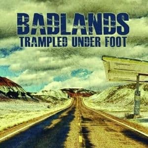 Trampled Under Foot - Badlands (CD)