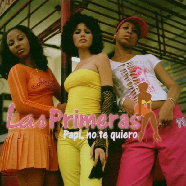 Las Primeras - Papi, No Te Quiero (CD)