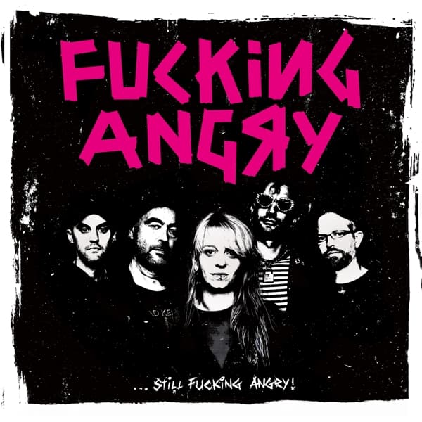F*cking Angry - ...Still Fucking Angry (CD)