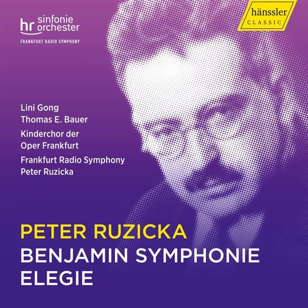 Lini Gong, Peter Ruzicka, Thomas E. Bauer - Ruzicka: Benjamin Symphonie | Elegie (CD)